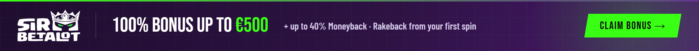 SirBetalot — 100% bonus up to €500 + up to 40% Moneyback